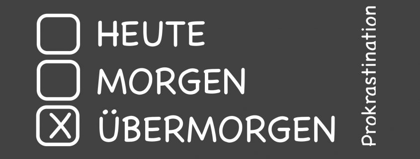 Prokrastination - Verzögern